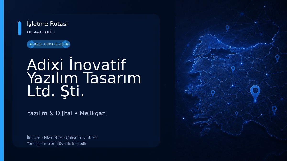 Adixi İnovatif Yazılım Tasarım Ltd. Şti. Yazılım & Dijital