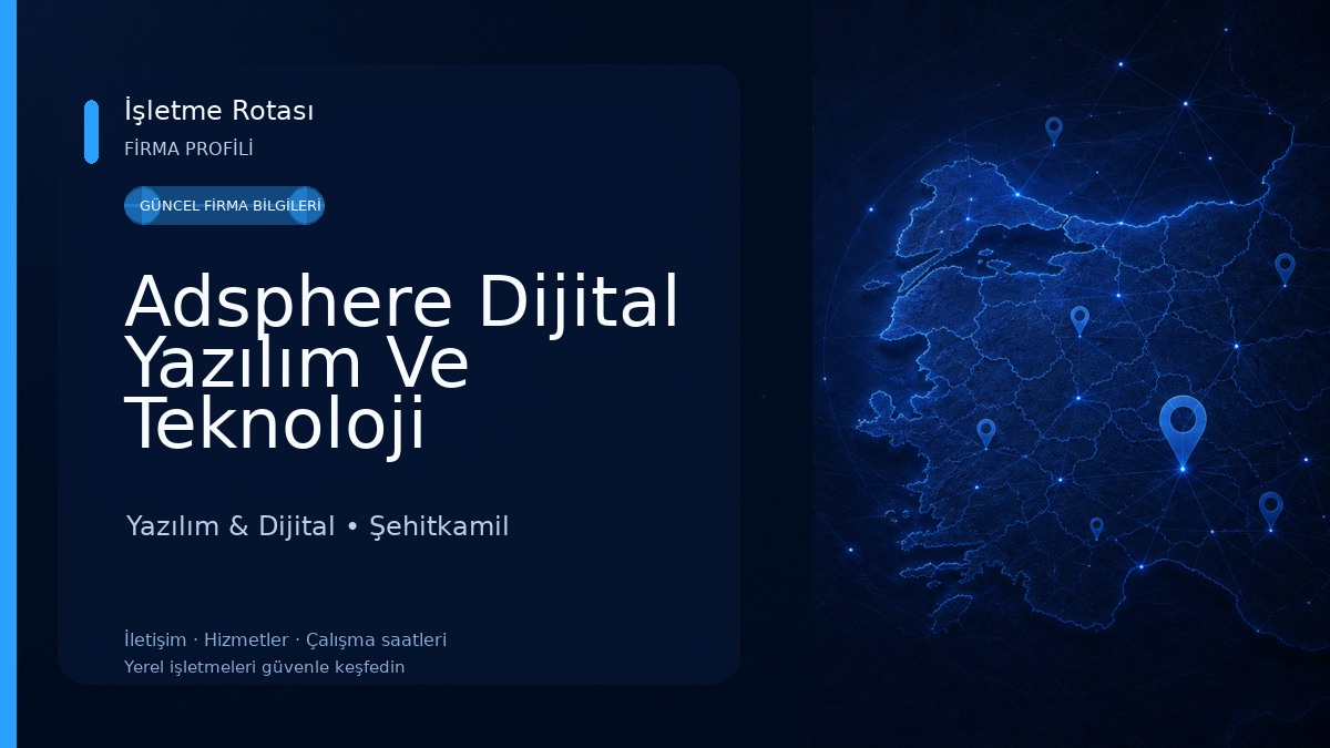 Adsphere Dijital Yazılım Ve Teknoloji Hizmetleri Limited Şirketi
