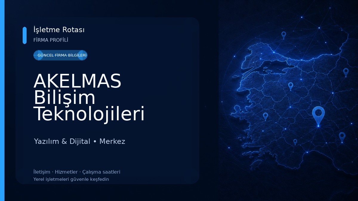 AKELMAS Bilişim Teknolojileri Yazılım & Dijital