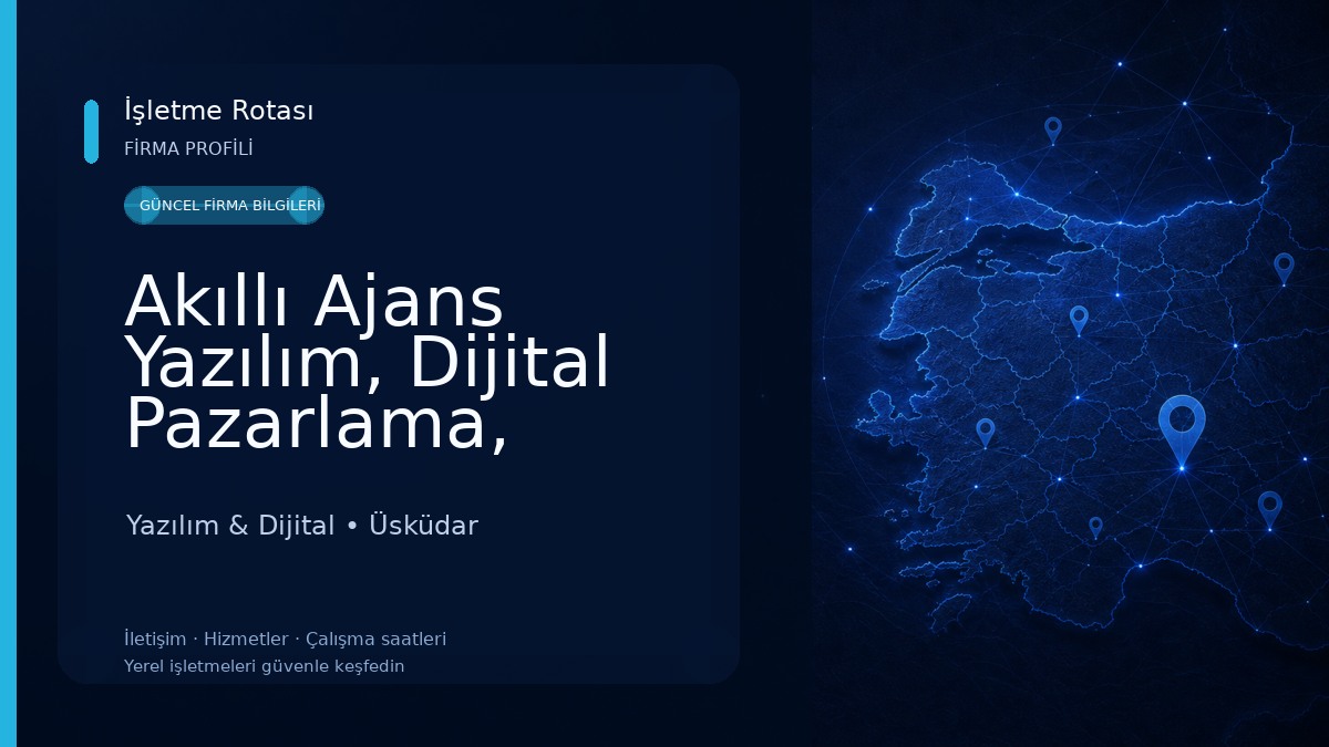 Akıllı Ajans Yazılım, Dijital Pazarlama, Reklam ve Eğitim Hizmetleri Yazılım & Dijital
