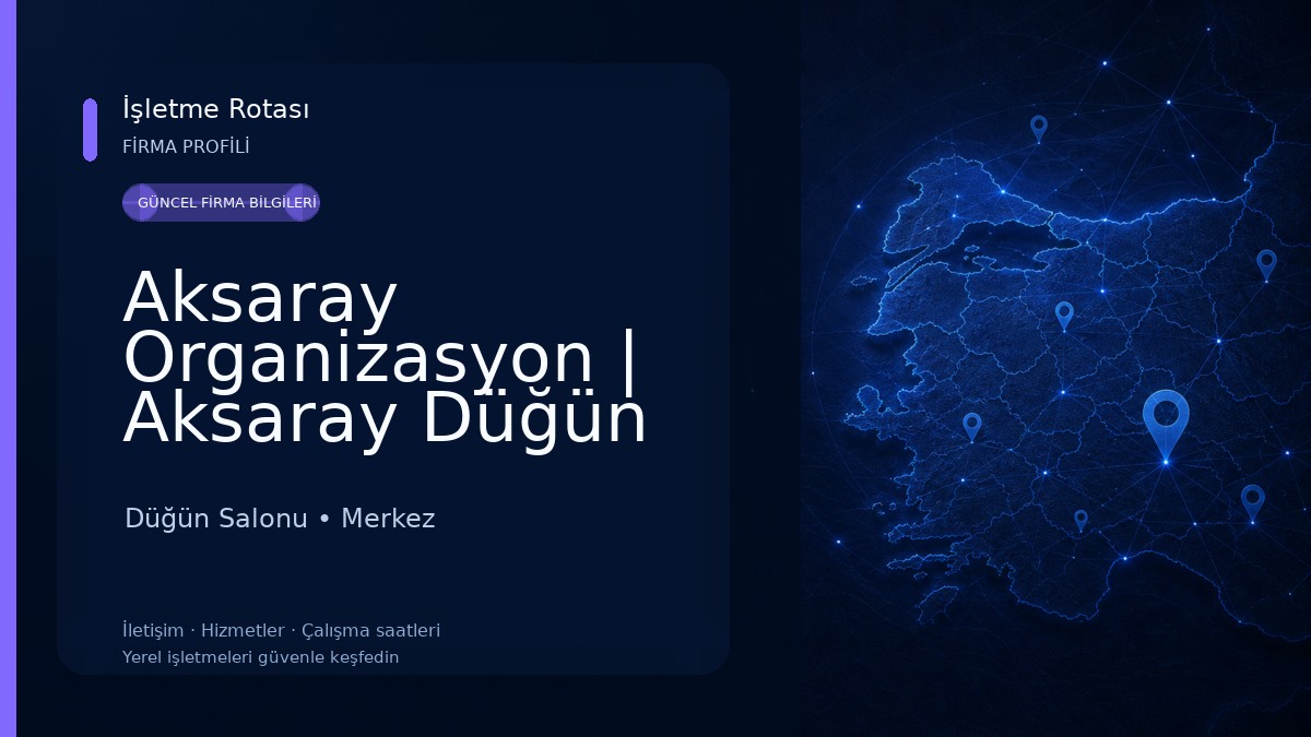 Aksaray Organizasyon | Aksaray Düğün Organizasyon 