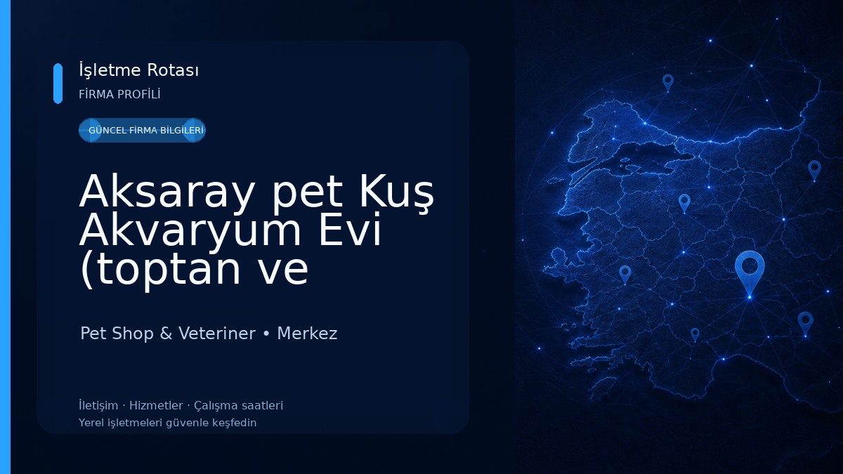 Aksaray pet Kuş Akvaryum Evi (toptan ve parakende ) Pet Shop & Veteriner