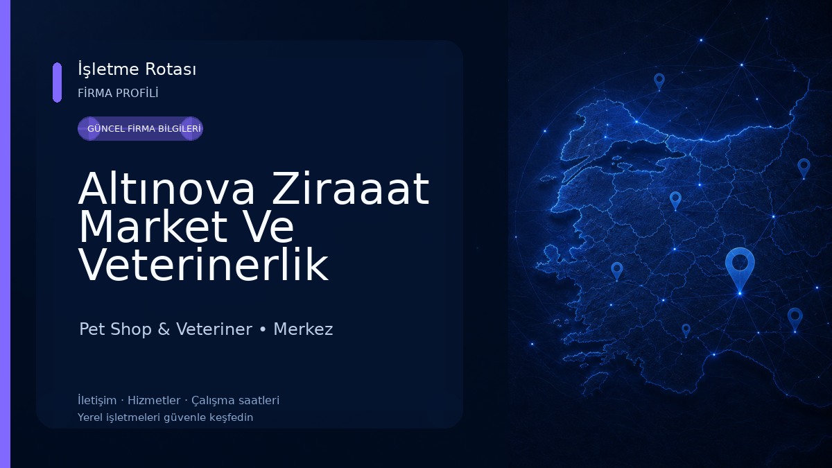 Altınova Ziraaat Market Ve Veterinerlik Pet Shop & Veteriner