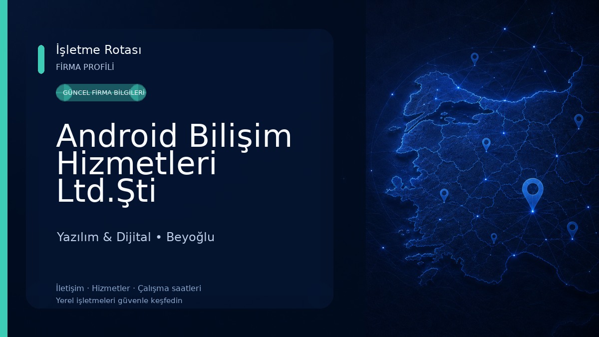 Android Bilişim Hizmetleri Ltd.Şti 