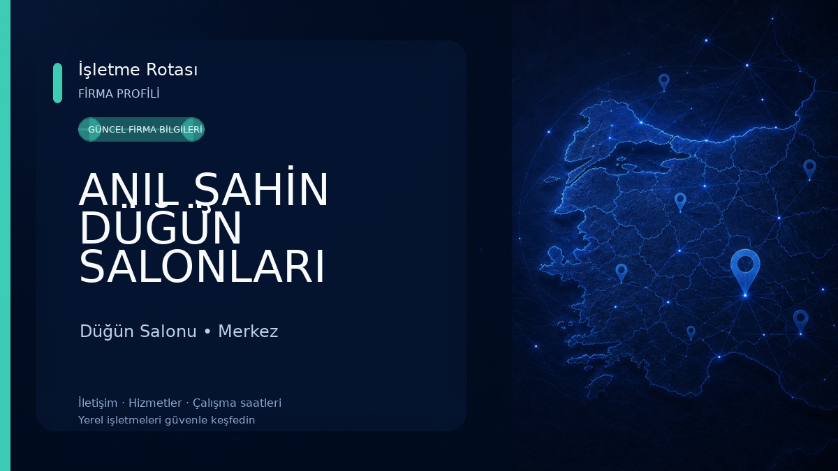 ANIL ŞAHİN DÜĞÜN SALONLARI Düğün Salonu