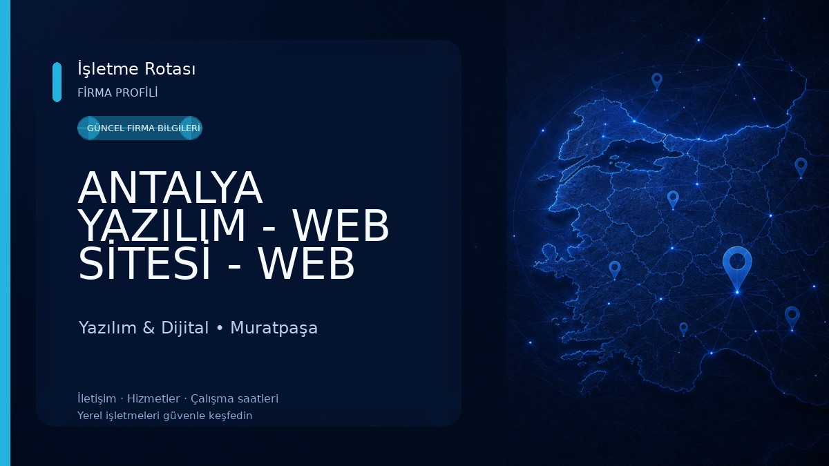 ANTALYA YAZILIM - WEB SİTESİ - WEB TASARIM - YAZILIM HİZMETLERİ YAZILIMCI Yazılım & Dijital
