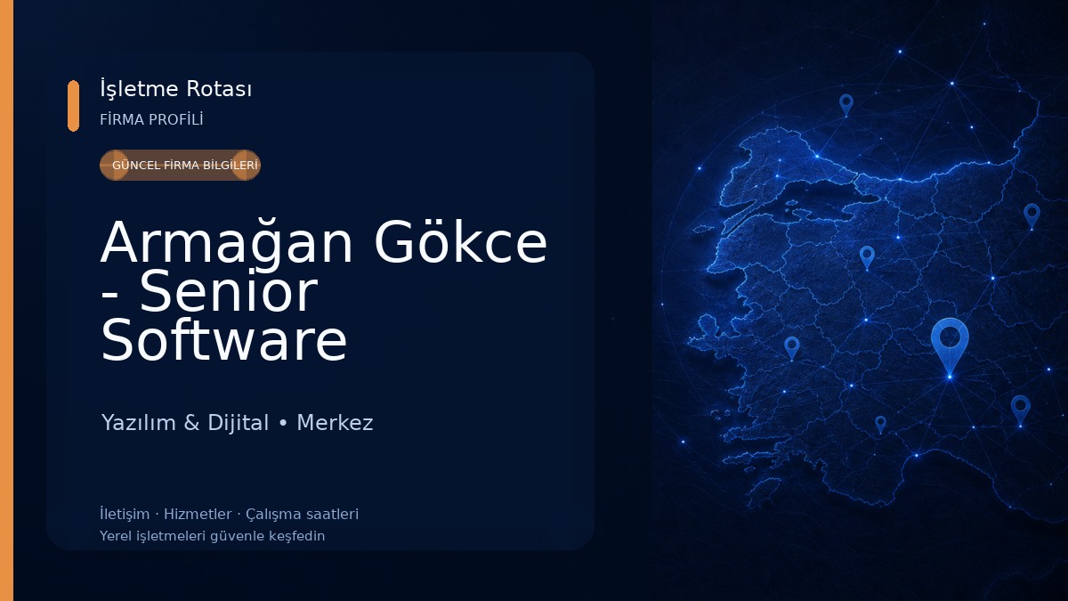 Armağan Gökce - Senior Software Architect & CTO