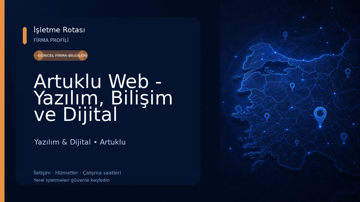 Artuklu Web - Yazılım, Bilişim ve Dijital Reklam Ajansı Yazılım & Dijital