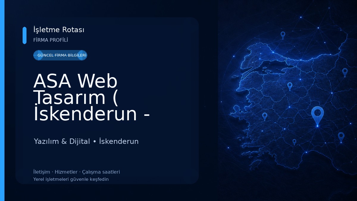 ASA Web Tasarım ( İskenderun - Payas - Dörtyol - Antakya) Yazılım & Dijital
