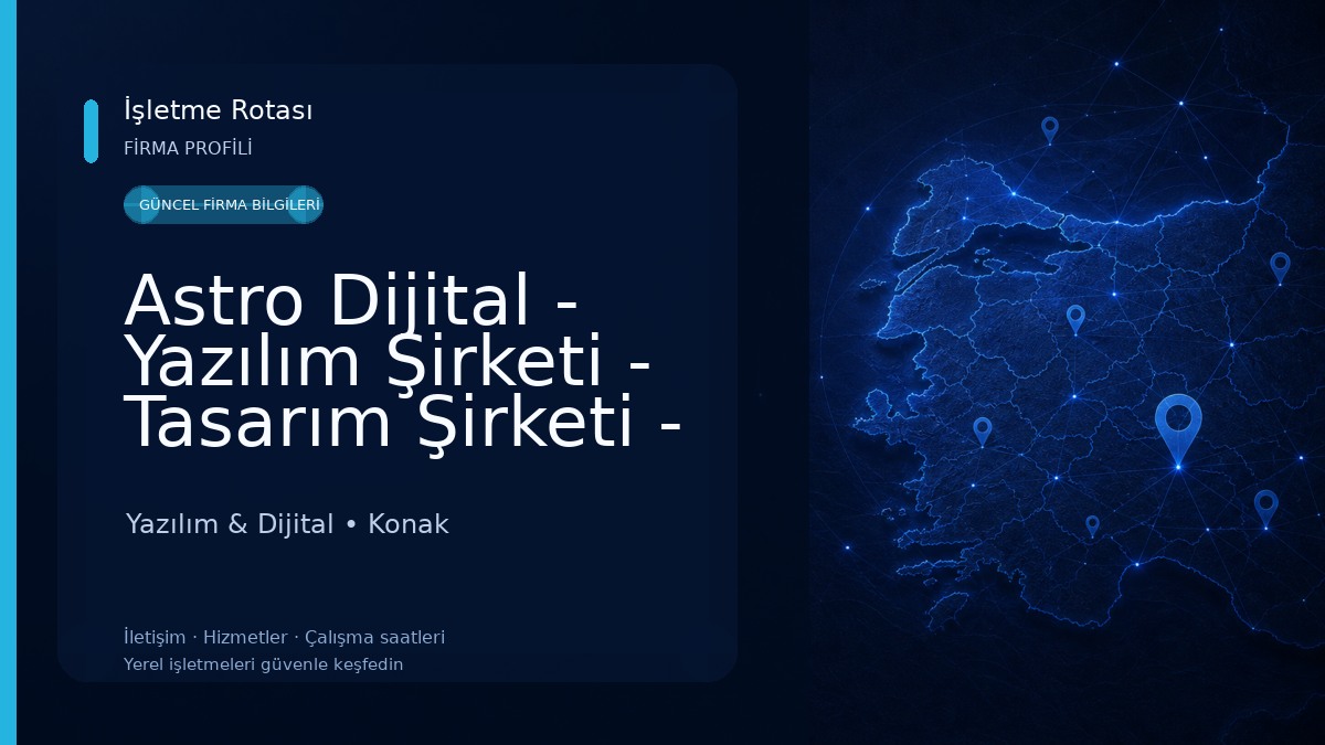 Astro Dijital - Yazılım Şirketi - Tasarım Şirketi - Mobil Uygulama - Yapay Zeka Yazılım & Dijital