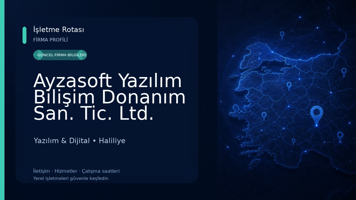 Ayzasoft Yazılım Bilişim Donanım San. Tic. Ltd. Şti.