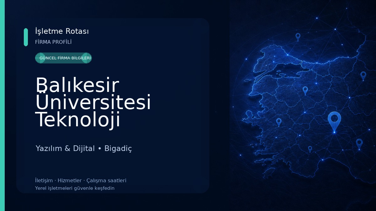 Balıkesir Üniversitesi Teknoloji Geliştirme Bölgesi Yönetici A.Ş. Yazılım & Dijital
