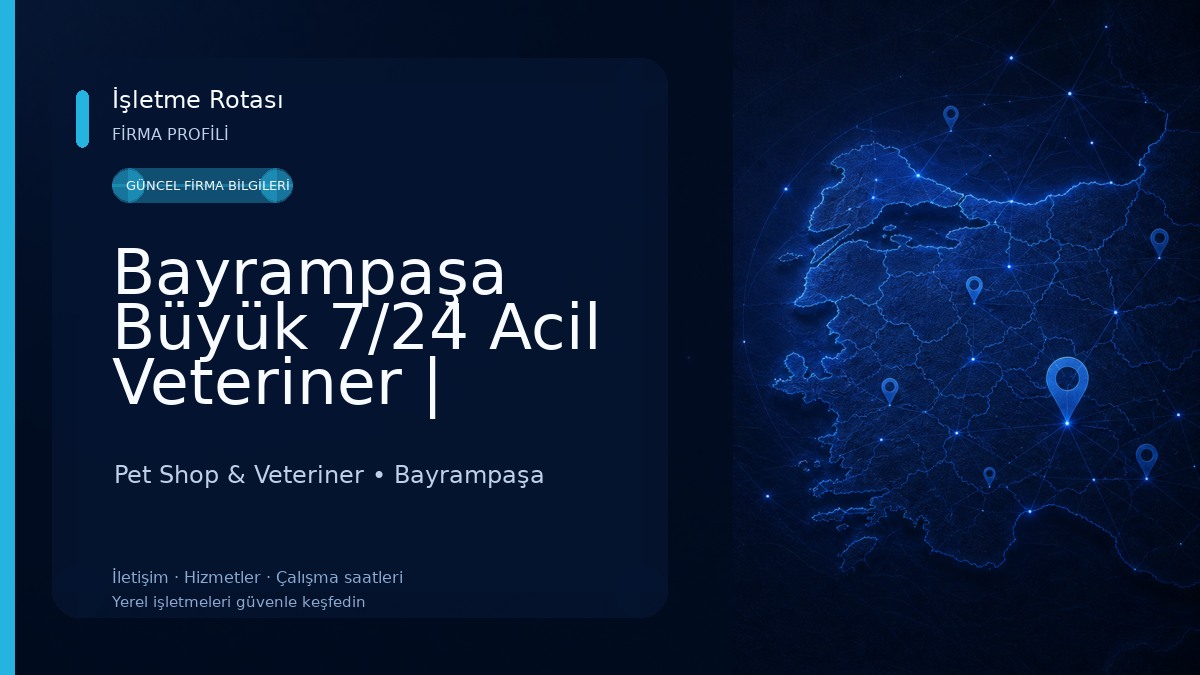Bayrampaşa Büyük 7/24 Acil Veteriner | Bayrampaşa Veteriner Polikliniği
