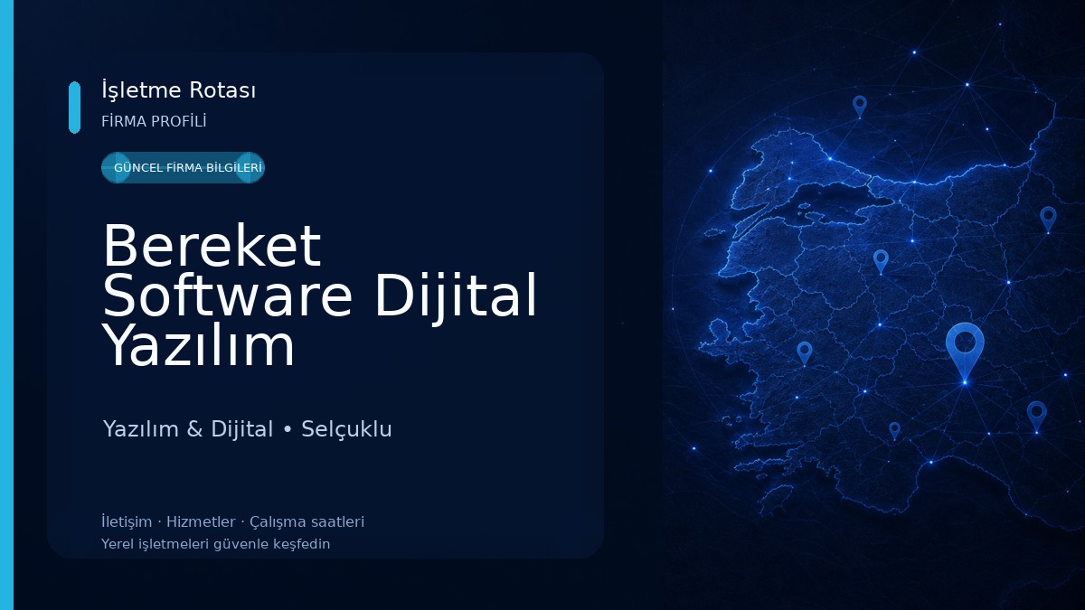 Bereket Software Dijital Yazılım Hizmetleri Ltd. Şti.