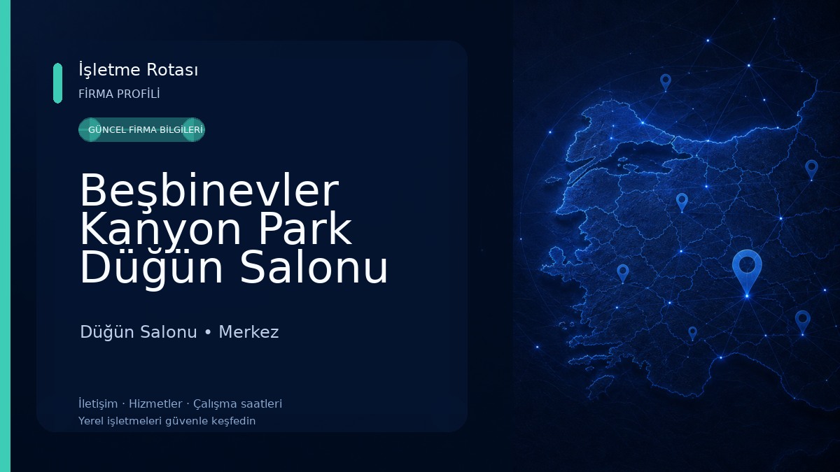Beşbinevler Kanyon Park Düğün Salonu 