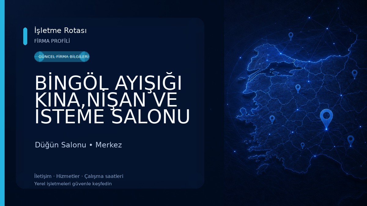 BİNGÖL AYIŞIĞI KINA,NİŞAN VE İSTEME SALONU Düğün Salonu