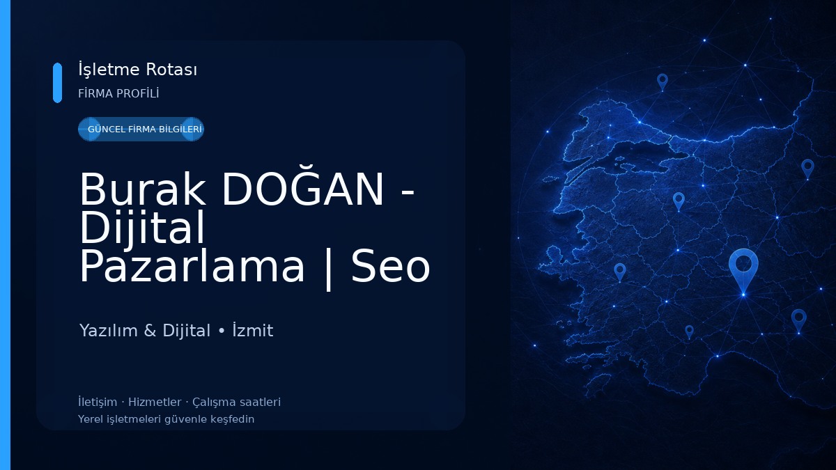 Burak DOĞAN - Dijital Pazarlama | Seo | Web Tasarım Ajansı
