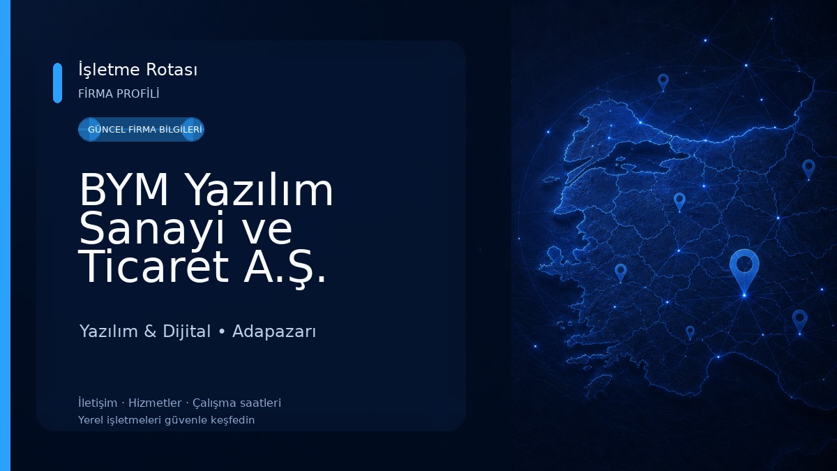 BYM Yazılım Sanayi ve Ticaret A.Ş. Yazılım & Dijital