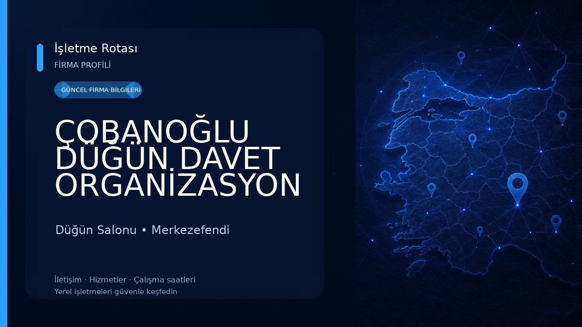ÇOBANOĞLU DÜĞÜN DAVET ORGANİZASYON Düğün Salonu