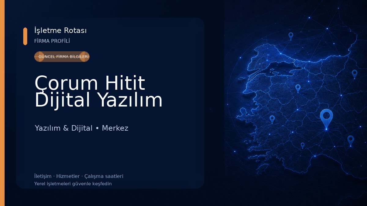 Çorum Hitit Dijital Yazılım Yazılım & Dijital