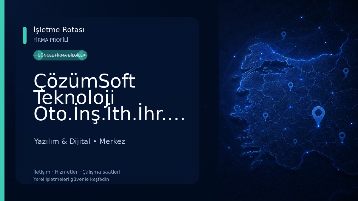 ÇözümSoft Teknoloji Oto.İnş.İth.İhr.Ltd.Şti. Yazılım & Dijital