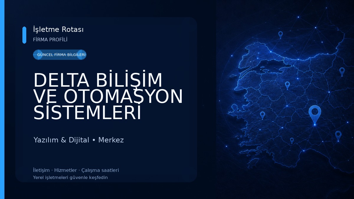 DELTA BİLİŞİM VE OTOMASYON SİSTEMLERİ Yazılım & Dijital