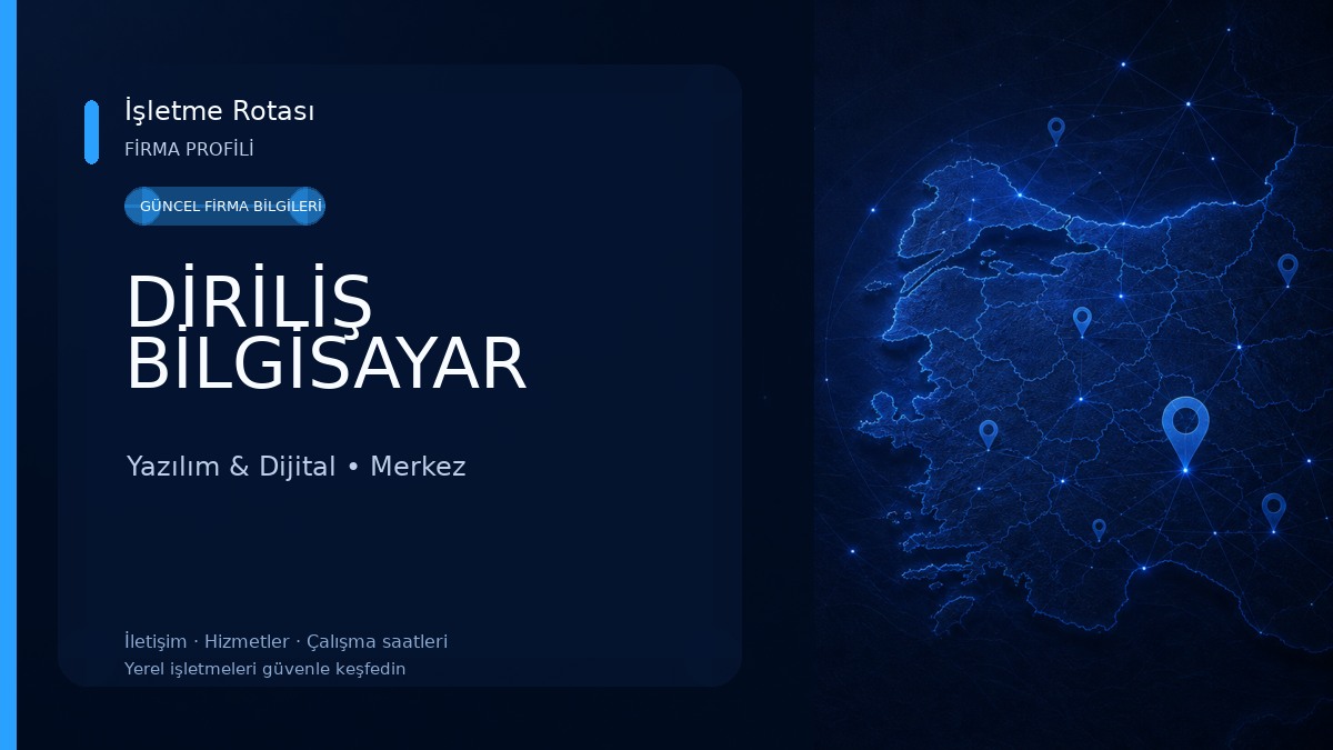 DİRİLİŞ BİLGİSAYAR Yazılım & Dijital