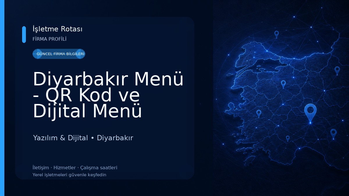 Diyarbakır Menü - QR Kod ve Dijital Menü Sistemleri