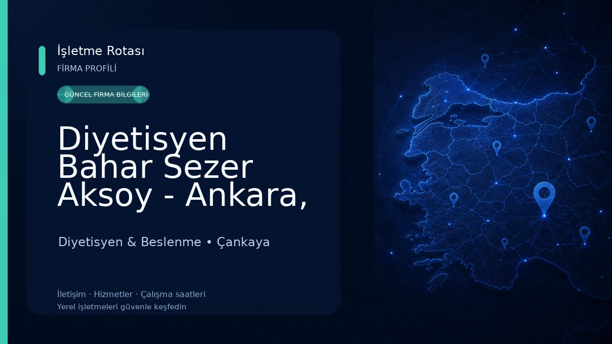 Diyetisyen Bahar Sezer Aksoy - Ankara, Çukurambar Diyetisyen Diyetisyen & Beslenme