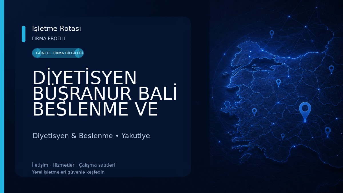 DİYETİSYEN BÜŞRANUR BALİ BESLENME VE DİYET DANIŞMANLIĞI Diyetisyen & Beslenme