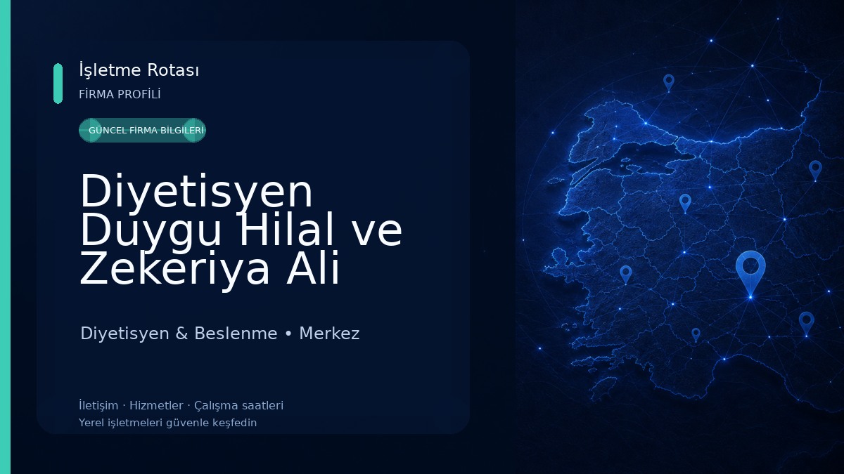 Diyetisyen Duygu Hilal ve Zekeriya Ali ŞAHİN Beslenme Danışmanlığı Merkezi Diyetisyen & Beslenme