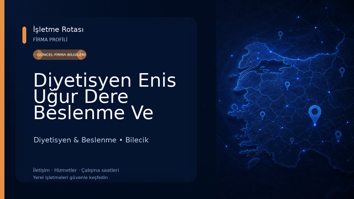 Diyetisyen Enis Uğur Dere Beslenme Ve Danışmanlığı - Bilecik Diyetisyen Diyetisyen & Beslenme
