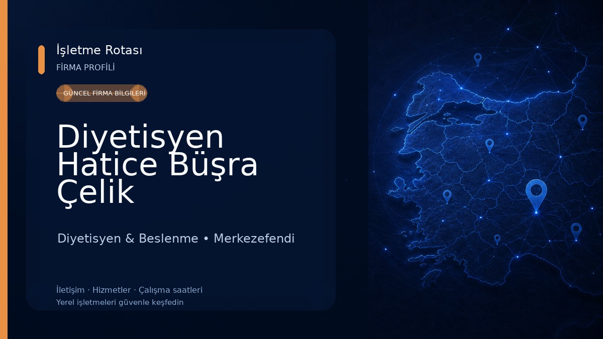 Diyetisyen Hatice Büşra Çelik Diyetisyen & Beslenme