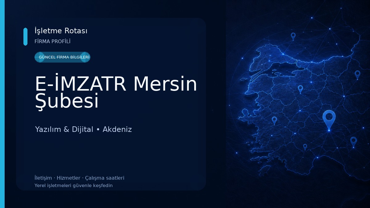 E-İMZATR Mersin Şubesi Yazılım & Dijital