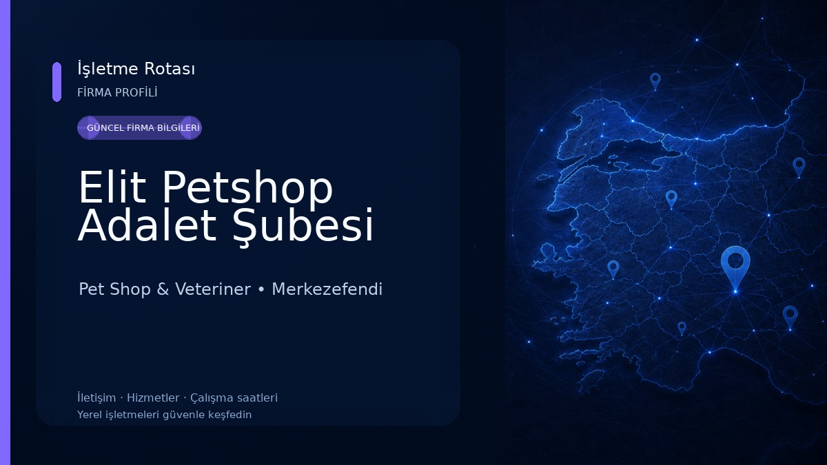 Elit Petshop Adalet Şubesi Pet Shop & Veteriner