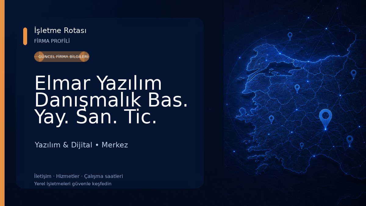 Elmar Yazılım Danışmalık Bas. Yay. San. Tic. Ltd.Şti. Yazılım & Dijital
