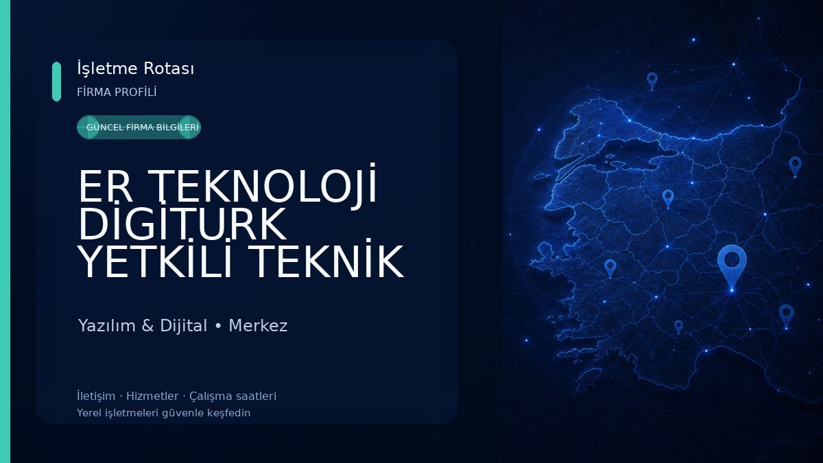ER TEKNOLOJİ DİGİTURK YETKİLİ TEKNİK SERVİS VE SATIŞ NOKTASI ,FATURMATİK VE VODAFONE BAYİ Yazılım & Dijital