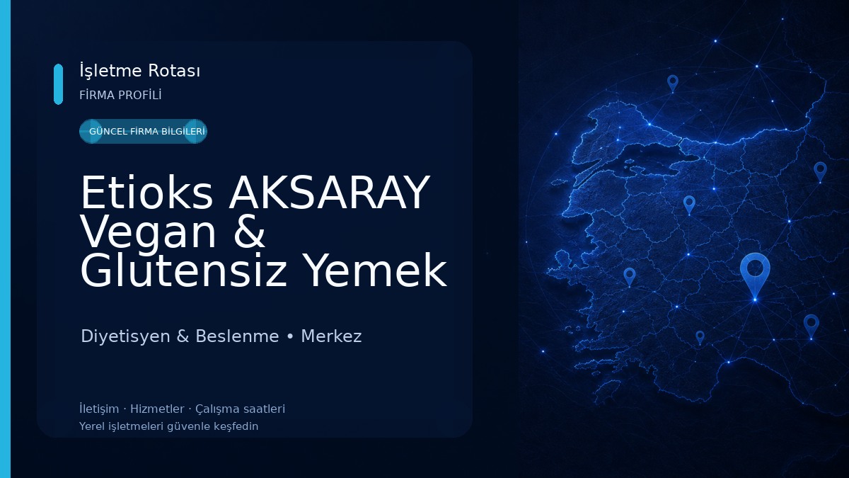 Etioks AKSARAY Vegan & Glutensiz Yemek Servisi Diyetisyen & Beslenme