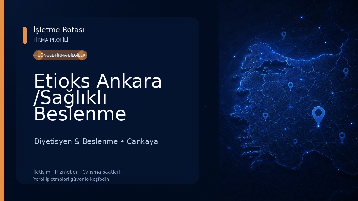 Etioks Ankara /Sağlıklı Beslenme Diyetisyen Hizmeti Diyetisyen & Beslenme
