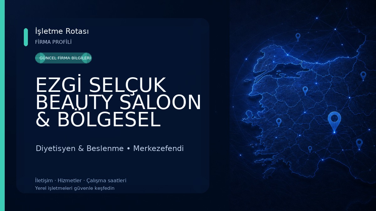 EZGİ SELÇUK BEAUTY SALOON & BÖLGESEL İNCELME Diyetisyen & Beslenme