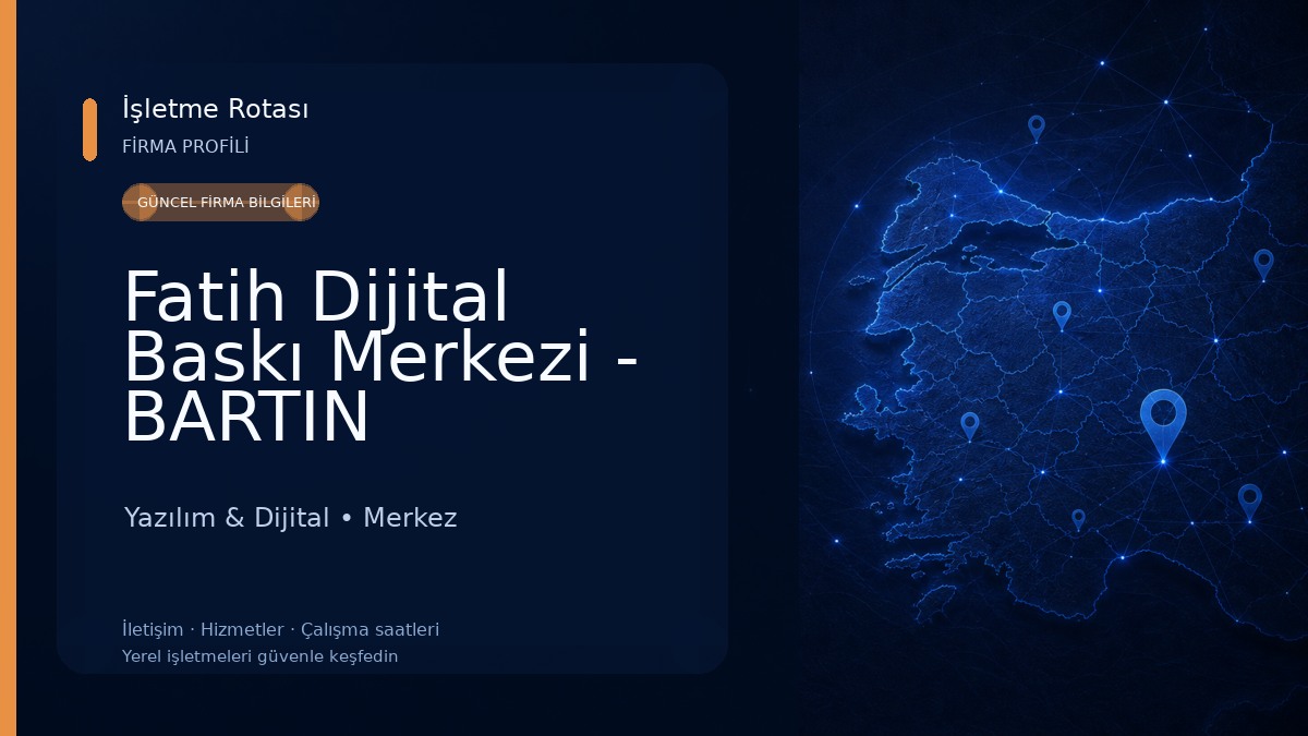 Fatih Dijital Baskı Merkezi - BARTIN Yazılım & Dijital