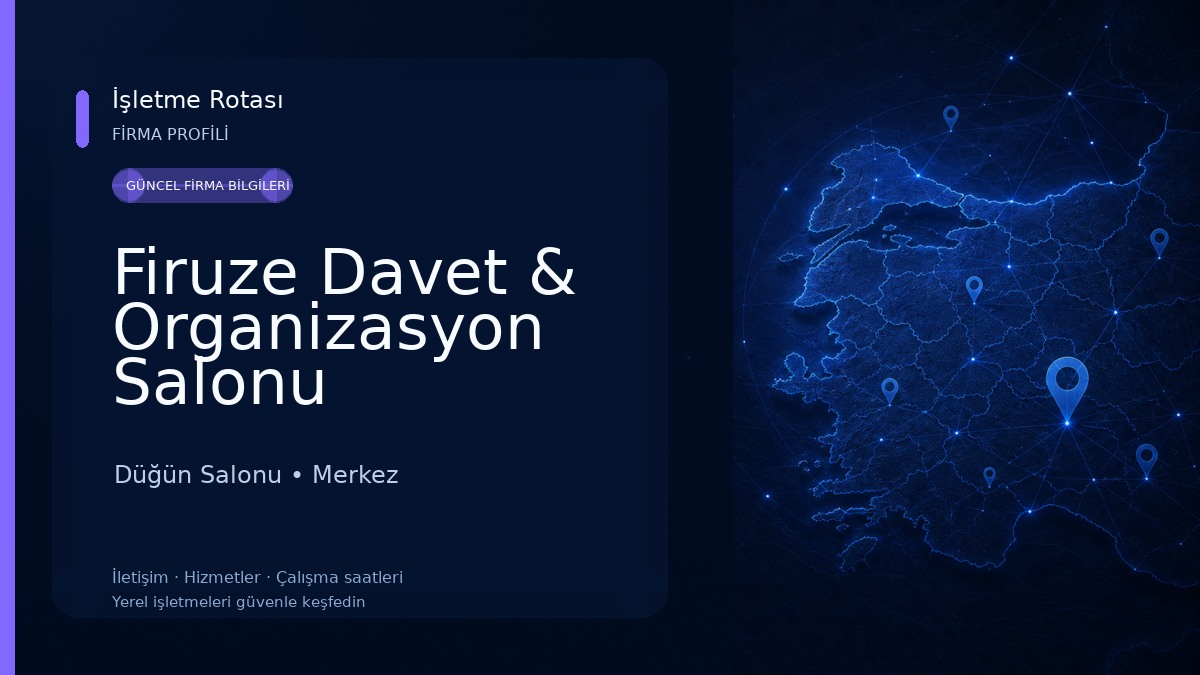 Firuze Davet & Organizasyon Salonu 