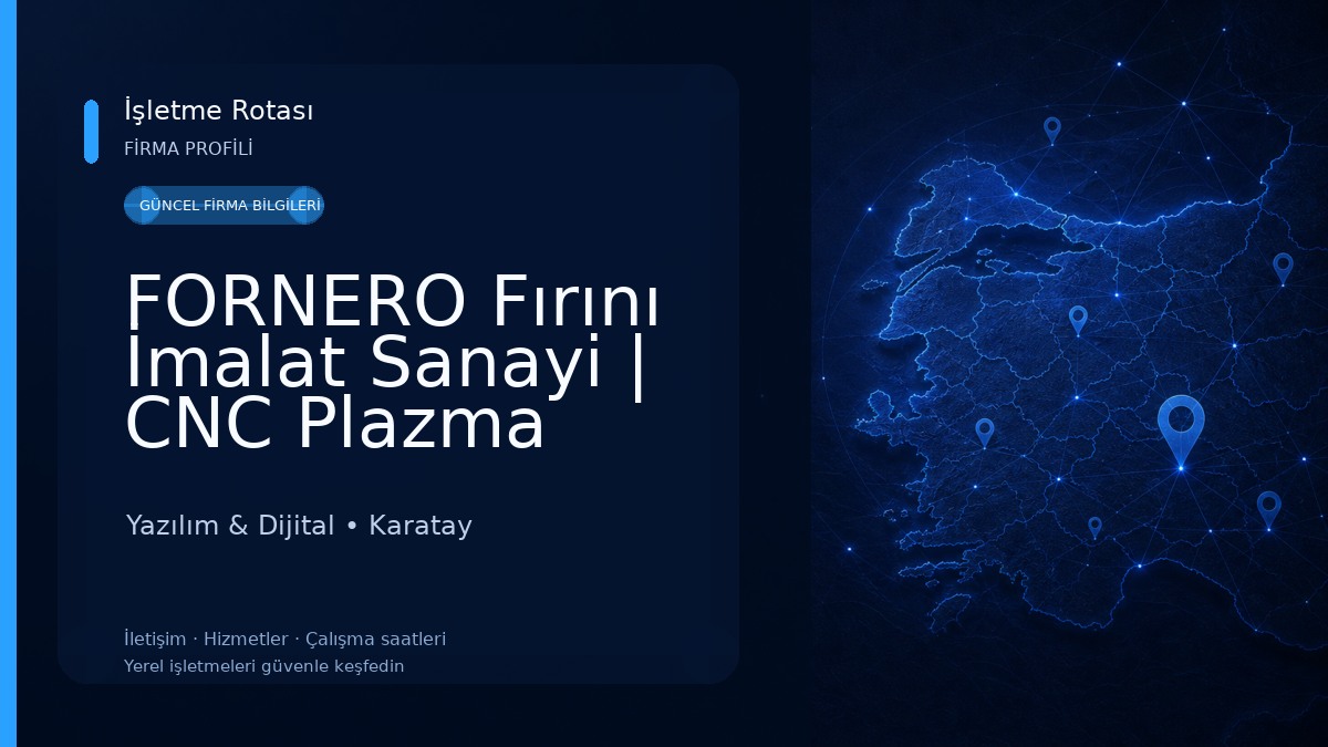 FORNERO Fırını İmalat Sanayi | CNC Plazma Kesim | Reklam Ajansı Yazılım & Dijital