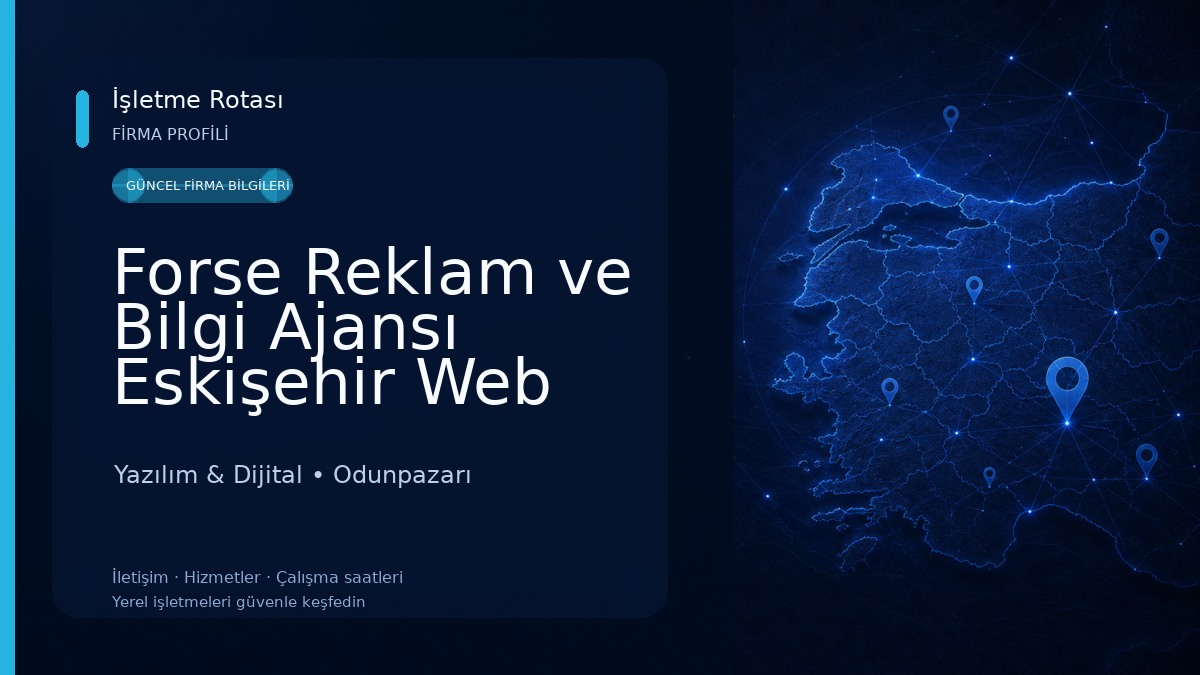 Forse Reklam ve Bilgi Ajansı Eskişehir Web Tasarım Yazılım & Dijital