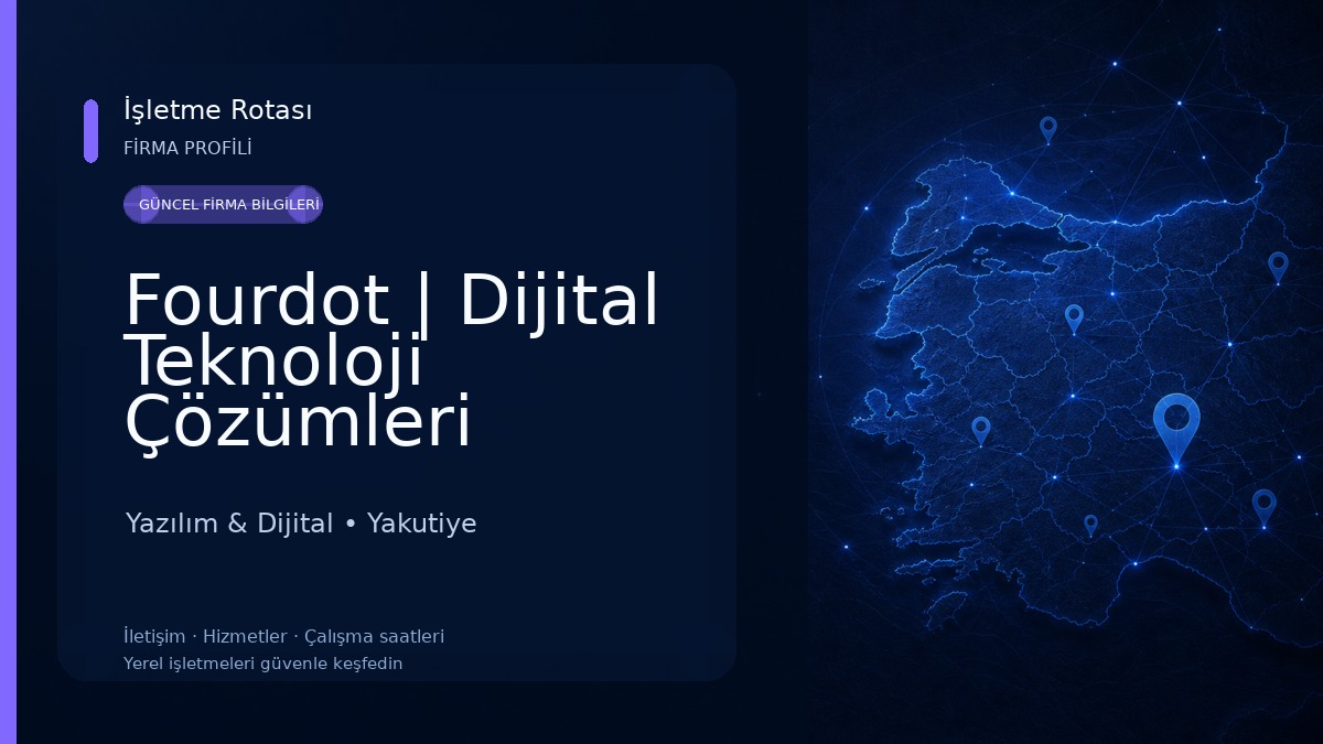 Fourdot | Dijital Teknoloji Çözümleri Yazılım & Dijital