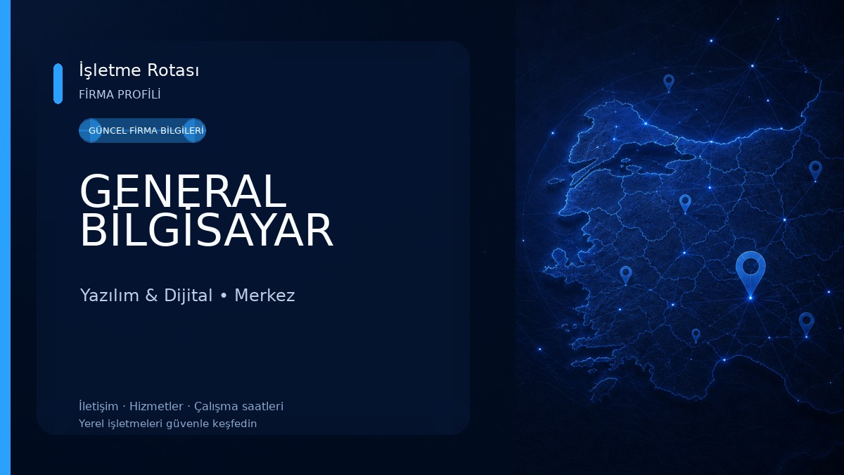 GENERAL BİLGİSAYAR