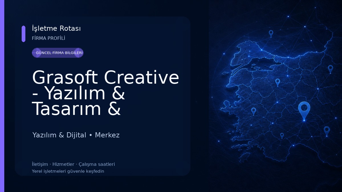 Grasoft Creative - Yazılım & Tasarım & Bilgisayar Hizmetleri Yazılım & Dijital