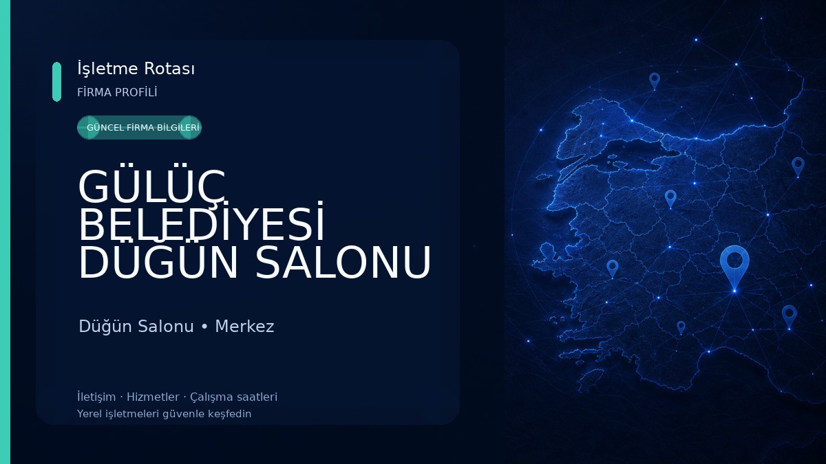 GÜLÜÇ BELEDİYESİ DÜĞÜN SALONU Düğün Salonu