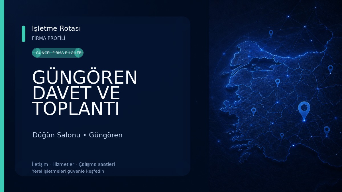 GÜNGÖREN DAVET VE TOPLANTI SALONU