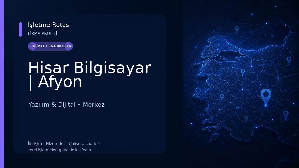 Hisar Bilgisayar | Afyon Yazılım & Dijital